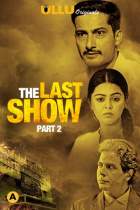 The Last Show Part 2 Ullu Web Series Download Filmy4WEB